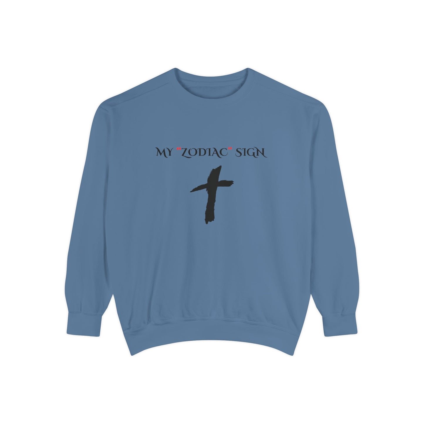 My Zodiac Sign Unisex Garment-Dyed Sweatshirt