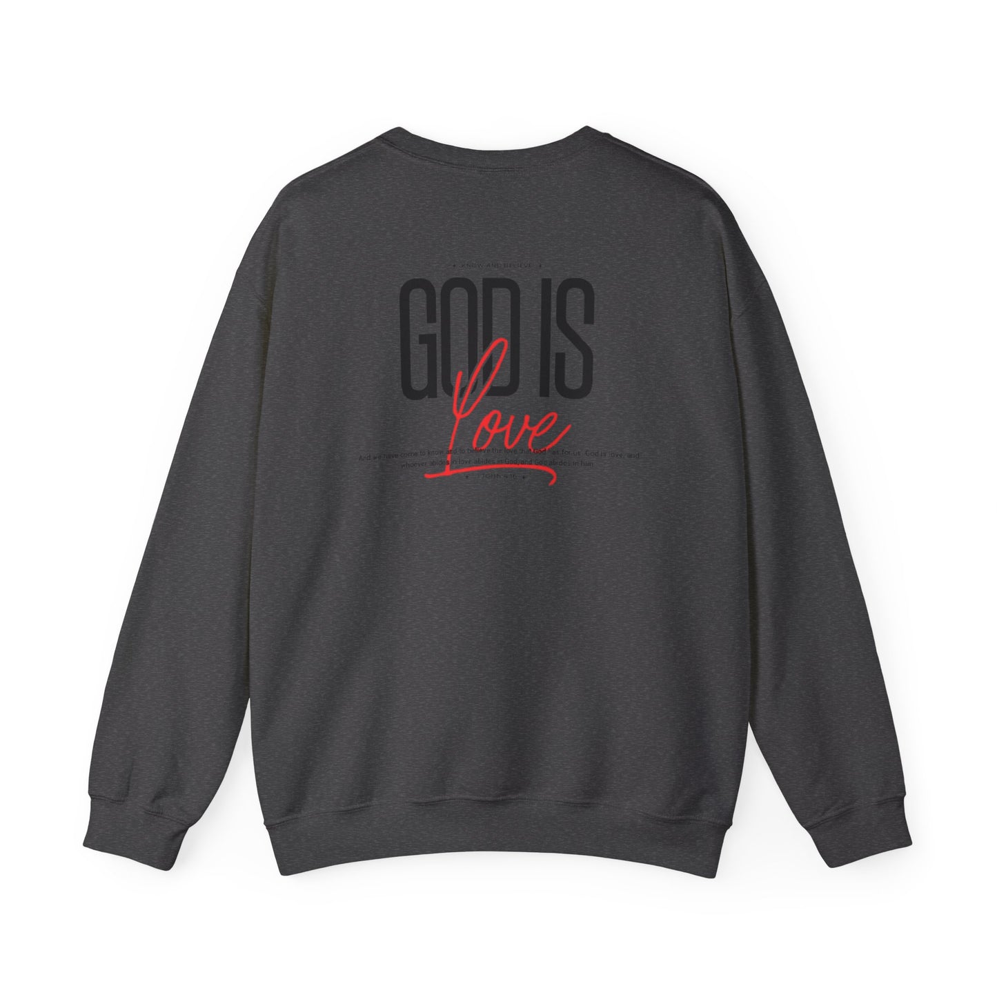 GOD is Love Unisex Crewneck Sweatshirt - "God is Love" Inspirational Apparel